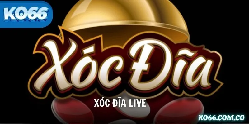 Xóc Đĩa Live – Game Độc Quyền Thưởng Lớn Tại Nhà Cái KO66